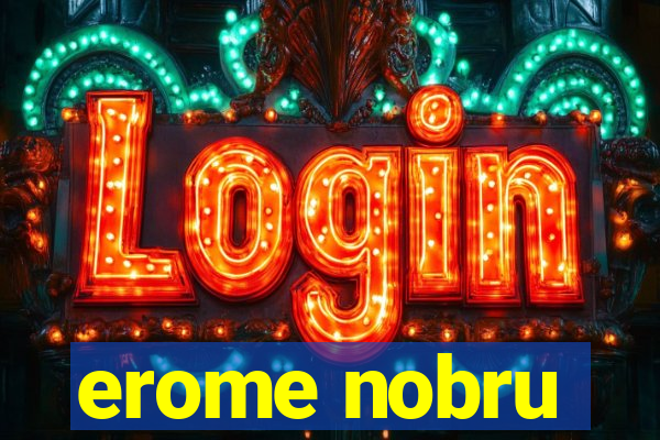 erome nobru